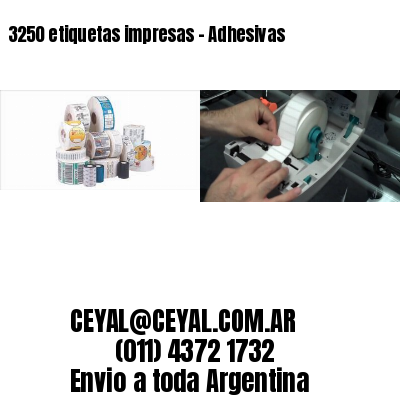 3250 etiquetas impresas – Adhesivas