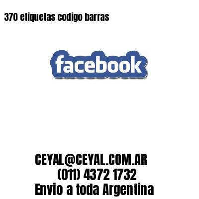 370 etiquetas codigo barras