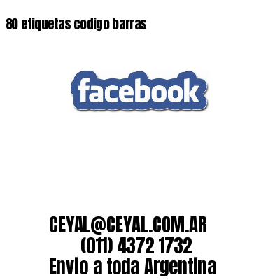 80 etiquetas codigo barras