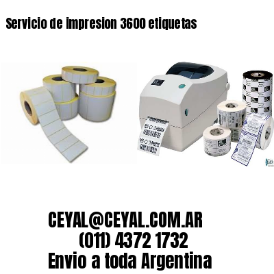 Servicio de impresion 3600 etiquetas