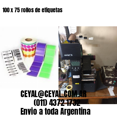 100 x 75 rollos de etiquetas