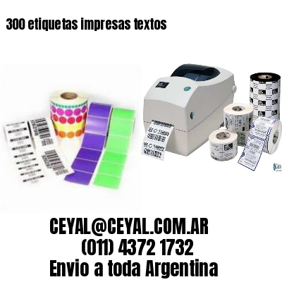 300 etiquetas impresas textos