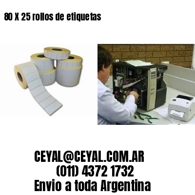 80 X 25 rollos de etiquetas