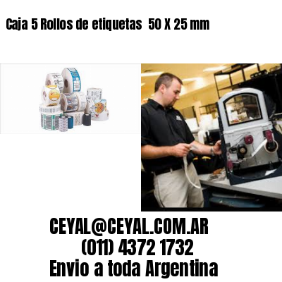 Caja 5 Rollos de etiquetas 	50 X 25 mm