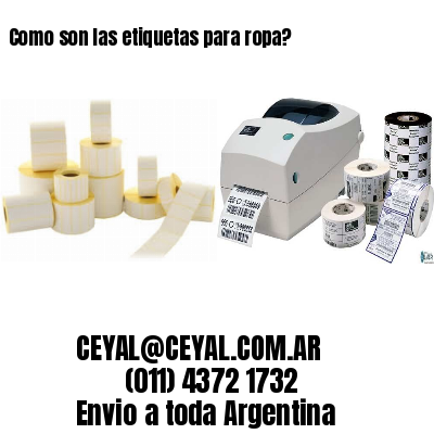 Como son las etiquetas para ropa?