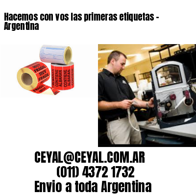 Hacemos con vos las primeras etiquetas – Argentina