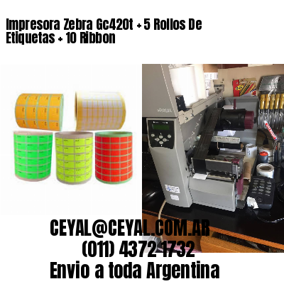 Impresora Zebra Gc420t   5 Rollos De Etiquetas   10 Ribbon