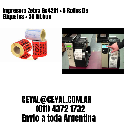Impresora Zebra Gc420t   5 Rollos De Etiquetas   50 Ribbon