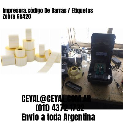 Impresora.código De Barras / Etiquetas Zebra Gk420