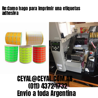 Re:Como hago para imprimir una etiquetas adhesiva