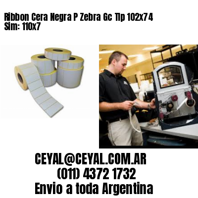 Ribbon Cera Negra P Zebra Gc Tlp 102×74 Sim: 110×7