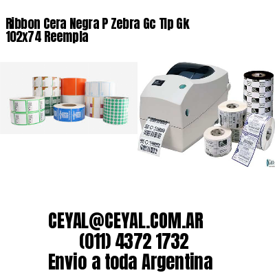 Ribbon Cera Negra P Zebra Gc Tlp Gk 102×74 Reempla