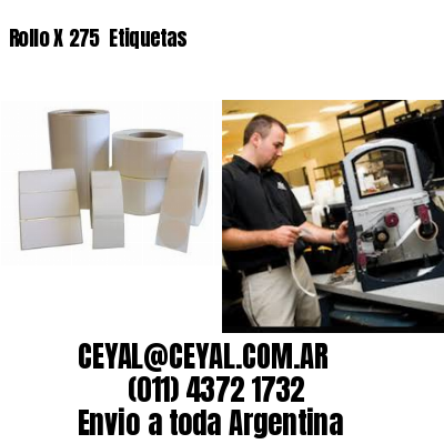 Rollo X 275  Etiquetas