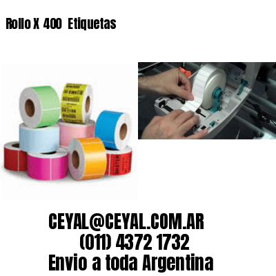 Rollo X 400  Etiquetas