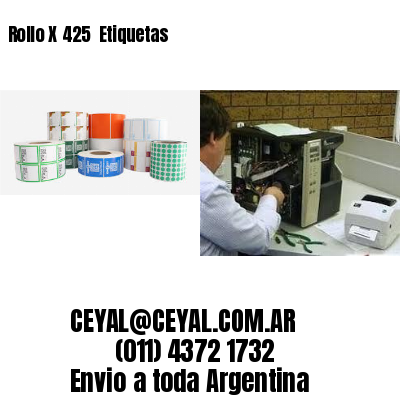 Rollo X 425  Etiquetas