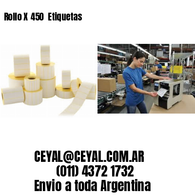 Rollo X 450  Etiquetas