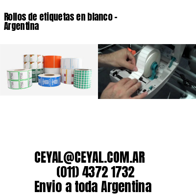 Rollos de etiquetas en blanco – Argentina