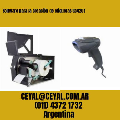 Software para la creación de etiquetas Gc420t
