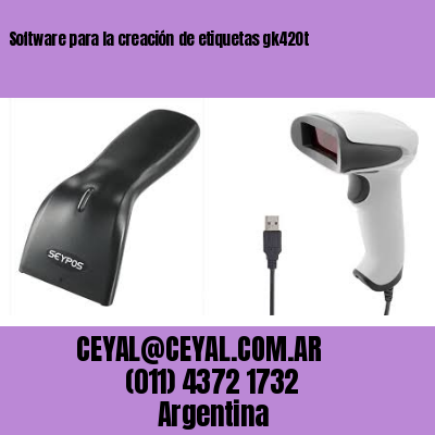 Software para la creación de etiquetas gk420t