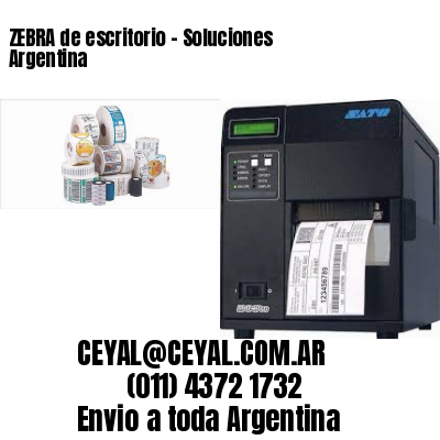ZEBRA de escritorio – Soluciones Argentina