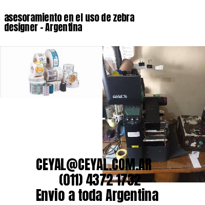 asesoramiento en el uso de zebra designer – Argentina