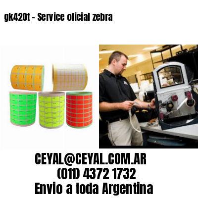 gk420t – Service oficial zebra