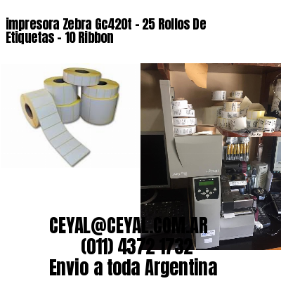 impresora Zebra Gc420t – 25 Rollos De Etiquetas – 10 Ribbon