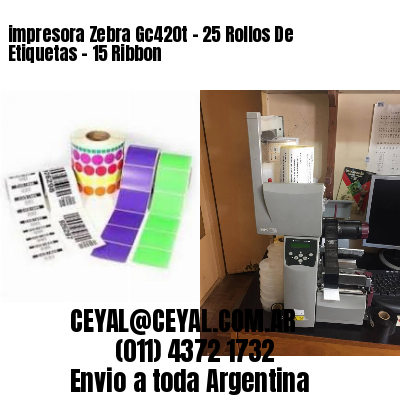 impresora Zebra Gc420t – 25 Rollos De Etiquetas – 15 Ribbon