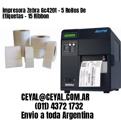 impresora Zebra Gc420t – 5 Rollos De Etiquetas – 15 Ribbon