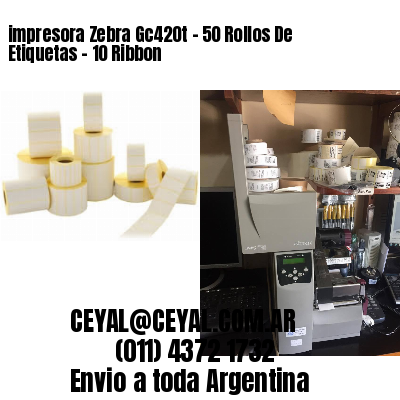impresora Zebra Gc420t – 50 Rollos De Etiquetas – 10 Ribbon
