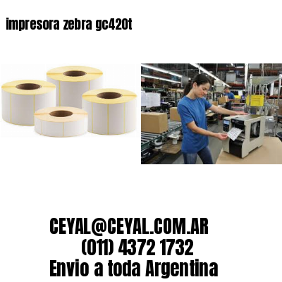 impresora zebra gc420t