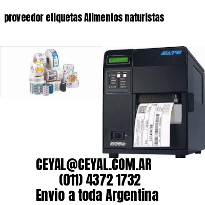 proveedor etiquetas Alimentos naturistas