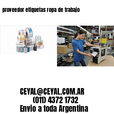proveedor etiquetas ropa de trabajo