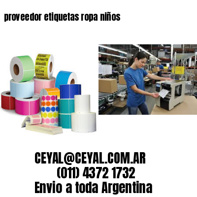 proveedor etiquetas ropa niños