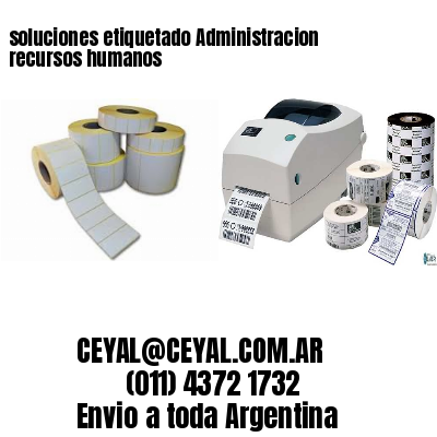 soluciones etiquetado Administracion recursos humanos