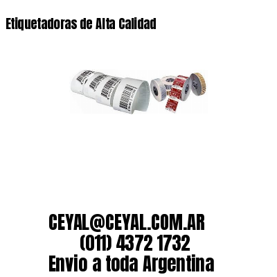 Etiquetadoras de Alta Calidad
