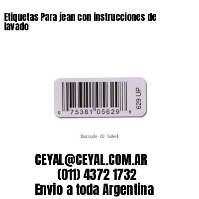 Etiquetas Para jean con instrucciones de lavado