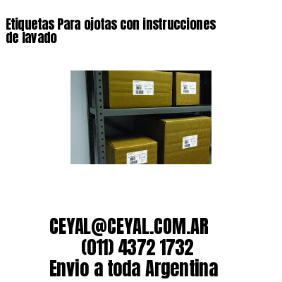 Etiquetas Para ojotas con instrucciones de lavado