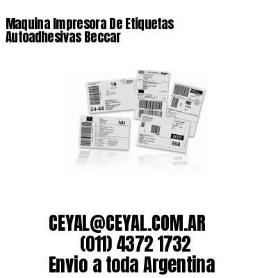 Maquina Impresora De Etiquetas Autoadhesivas Beccar