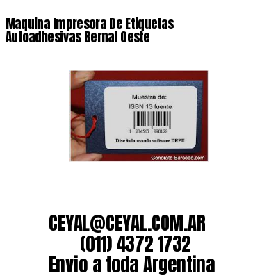 Maquina Impresora De Etiquetas Autoadhesivas Bernal Oeste