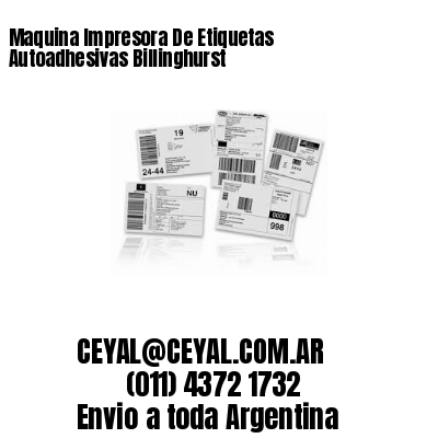 Maquina Impresora De Etiquetas Autoadhesivas Billinghurst