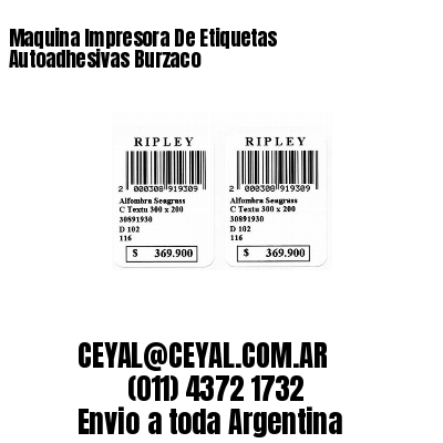 Maquina Impresora De Etiquetas Autoadhesivas Burzaco