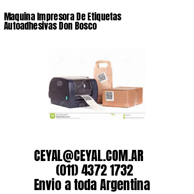 Maquina Impresora De Etiquetas Autoadhesivas Don Bosco