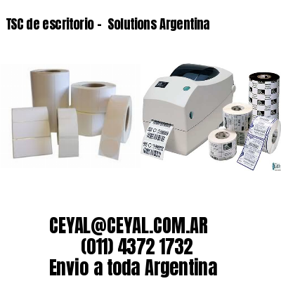 TSC de escritorio –  Solutions Argentina