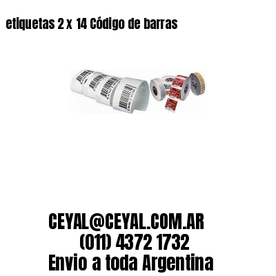 etiquetas 2 x 14 Código de barras