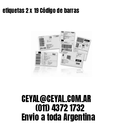 etiquetas 2 x 19 Código de barras