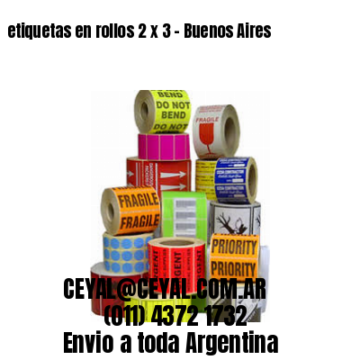 etiquetas en rollos 2 x 3 – Buenos Aires