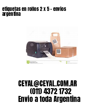 etiquetas en rollos 2 x 5 – envios argentina