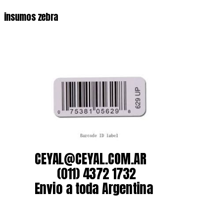insumos zebra