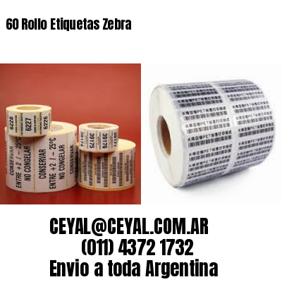 60 Rollo Etiquetas Zebra